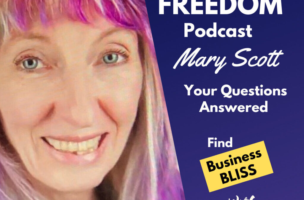 Mary Scott on Focus and Freedom Podcast